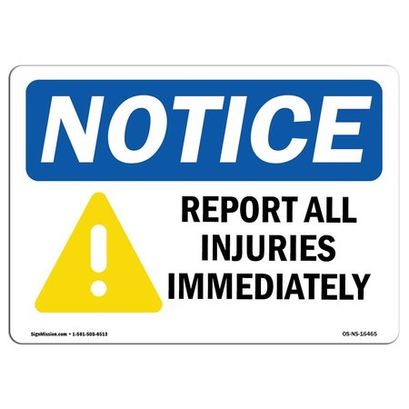 SIGNMISSION OSHA Sign, Report All Injuries Immediately Symbol, 10in X 7in Aluminum, 7" W, 10" L, Landscape OS-NS-A-710-L-16465